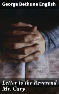 Letter to the Reverend Mr. Cary