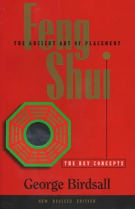 Feng Shui - The Key Concepts