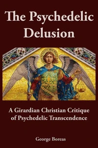 The Psychedelic Delusion