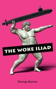  George Boreas - The Woke Iliad.