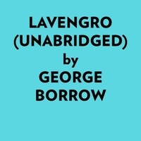  George Borrow et  AI Marcus - Lavengro (Unabridged).