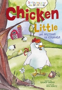 George Bridge - Chicken little - Une histoire de courage.