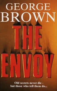 George Brown - The Envoy.
