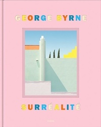 George Byrne - Surréalité.