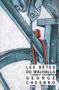 George-C Chesbro - Les bêtes du Walhalla.