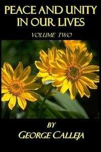 Peace and Unity in Our Lives - Volume Two