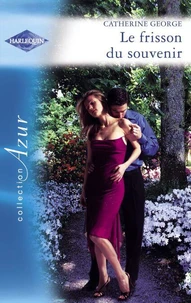 Le frisson du souvenir (Harlequin Azur)
