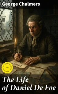 The Life of Daniel De Foe