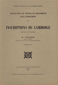 George Coedes - Inscriptions du Cambodge (Tome 8).