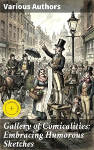 Gallery of Comicalities; Embracing Humorous Sketches