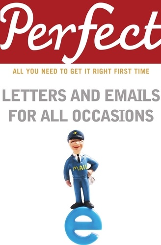 George Davidson - Perfect Letters and Emails for All Occasions.