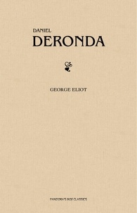 George Eliot - Daniel Deronda.