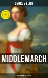 Middlemarch (Musaicum Vintage Classics)