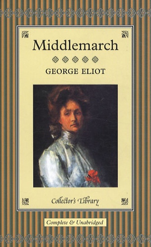 George Eliot - Middlemarch.
