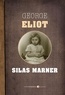 George Eliot - Silas Marner.