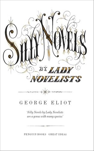 George Eliot - Silly Novels by Lady Novelist.