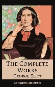 The Complete Works of George Eliot