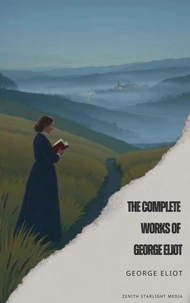 The Complete Works of George Eliot