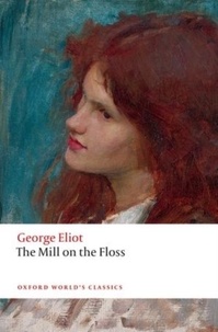 George Eliot - THE MILL ON THE FLOSS.