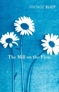 George Eliot et Marina Lewycka - The Mill on the Floss.