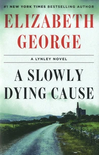 A Slowly Dying Cause