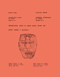 Archaeological Survey of Canada: Annual Review 1972