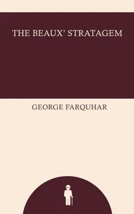 The Beaux' Stratagem