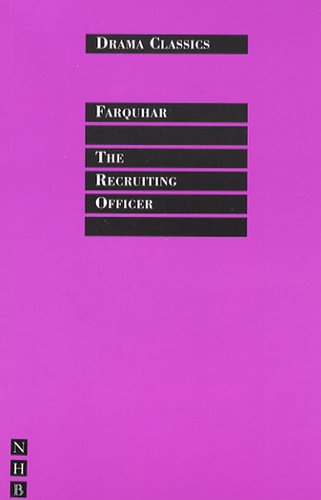 George Farquhar - The Recruiting Officer.