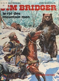 George Fronval et Jean Marcellin - Jim Bridger, le roi des mountain men.