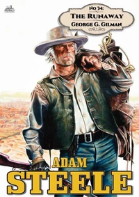 Adam Steele 34: The Runaway