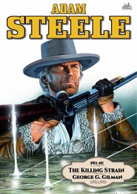 Adam Steele 41: The Killing Strain