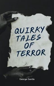 Quirky Tales of Terror.