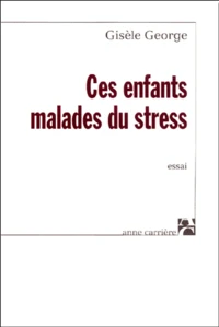 Ces enfants malades du stress
