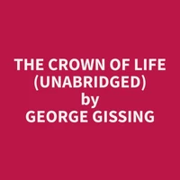 The Crown Of Life (Unabridged)