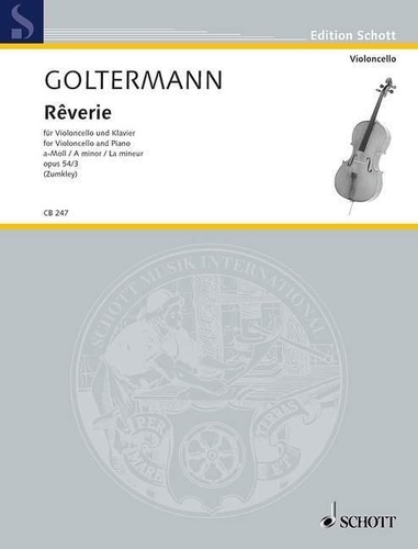 George Goltermann - Edition Schott  : Rêverie en la mineur - op. 54/3. cello and piano..