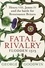 Fatal Rivalry, Flodden 1513. Henry VIII, James IV and the battle for Renaissance Britain
