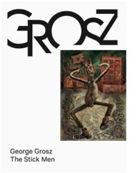 George Grosz - The Stick Men.