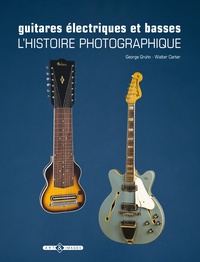 Guitares électriques et basses - Lhistoire photographique.pdf