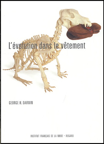 George-H Darwin - L'Evolution Dans Le Vetement.