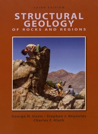 George H. Davis et Stephen Reynolds - Structural Geology of Rocks and Regions.