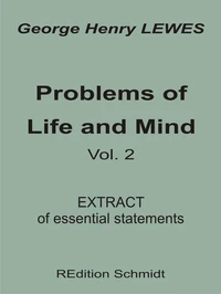 Problems of Life and Mind - Volume 2 - 1891