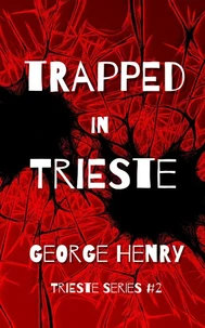 Trapped in Trieste