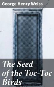 The Seed of the Toc-Toc Birds