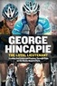 George Hincapie et Craig Hummer - The Loyal Lieutenant - Leading Out Lance and Pushing Through the Pain on the Rocky Road to Paris.