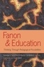 George j. sefa Dei et Marlon Simmons - Fanon and Education - Thinking Through Pedagogical Possibilities.