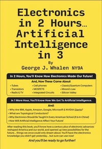 Electronics in 2 Hours... Artificial Intelligence in 3