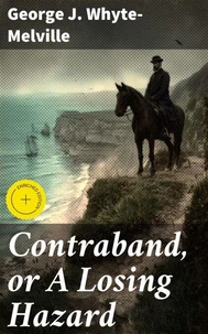 Contraband, or A Losing Hazard