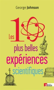 Les dix plus belles expériences scientifiques