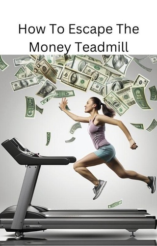  george Kimani - How To Escape Money Treadmill.