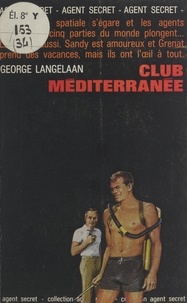 George Langelaan - Club Méditerranée.
